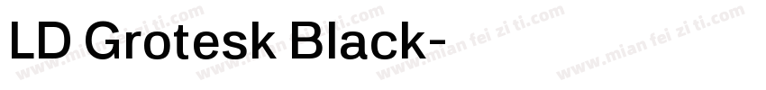 LD Grotesk Black字体转换